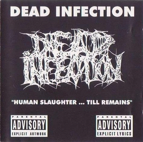 Dead Infection : Human Slaughter... till Remains